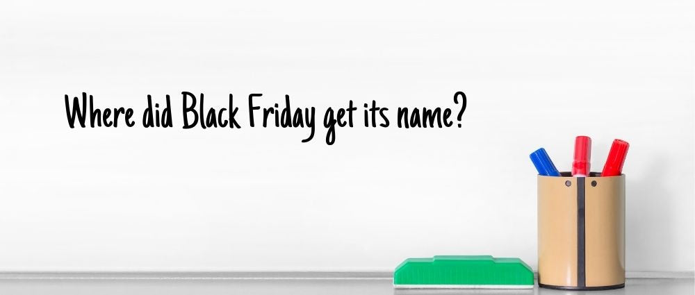 How Black Friday Got Its Name
